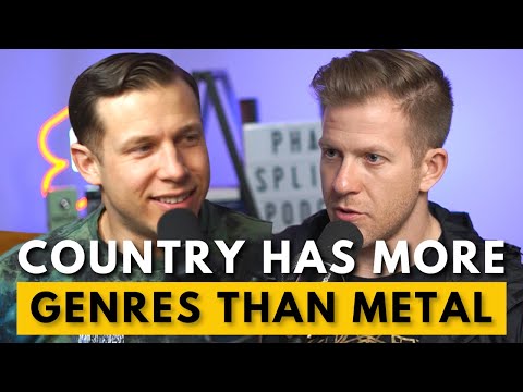 Does country music have more genres than METAL? | Phase Splitter with Matt & Nik Ep. 16