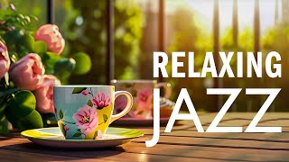 February Smooth Jazz Instrumental Music - Upbeat Morning Jazz \& Relaxing Bossa Nova for a Good Mood