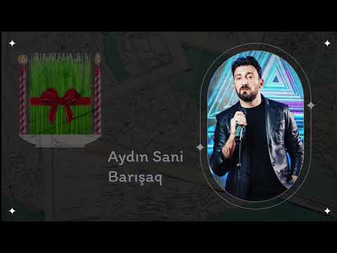 Aydın Sani - Barışaq