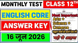 Class 12 English Core Monthly Test Answer Key | 16 June 2026 Monthly Test Answer Key|12 Monthly Test
