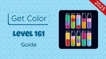 Get Color Level 161 | 2023 Guide