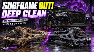 Road to 1 Million Miles – Part 7: Full Subframe Removal & Deep Clean Audi A4 B7 2.0Tdi