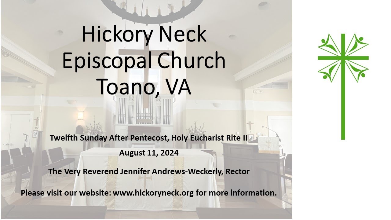 Twelfth Sunday After Pentecost, Holy Eucharist Rite II - August 11 ...
