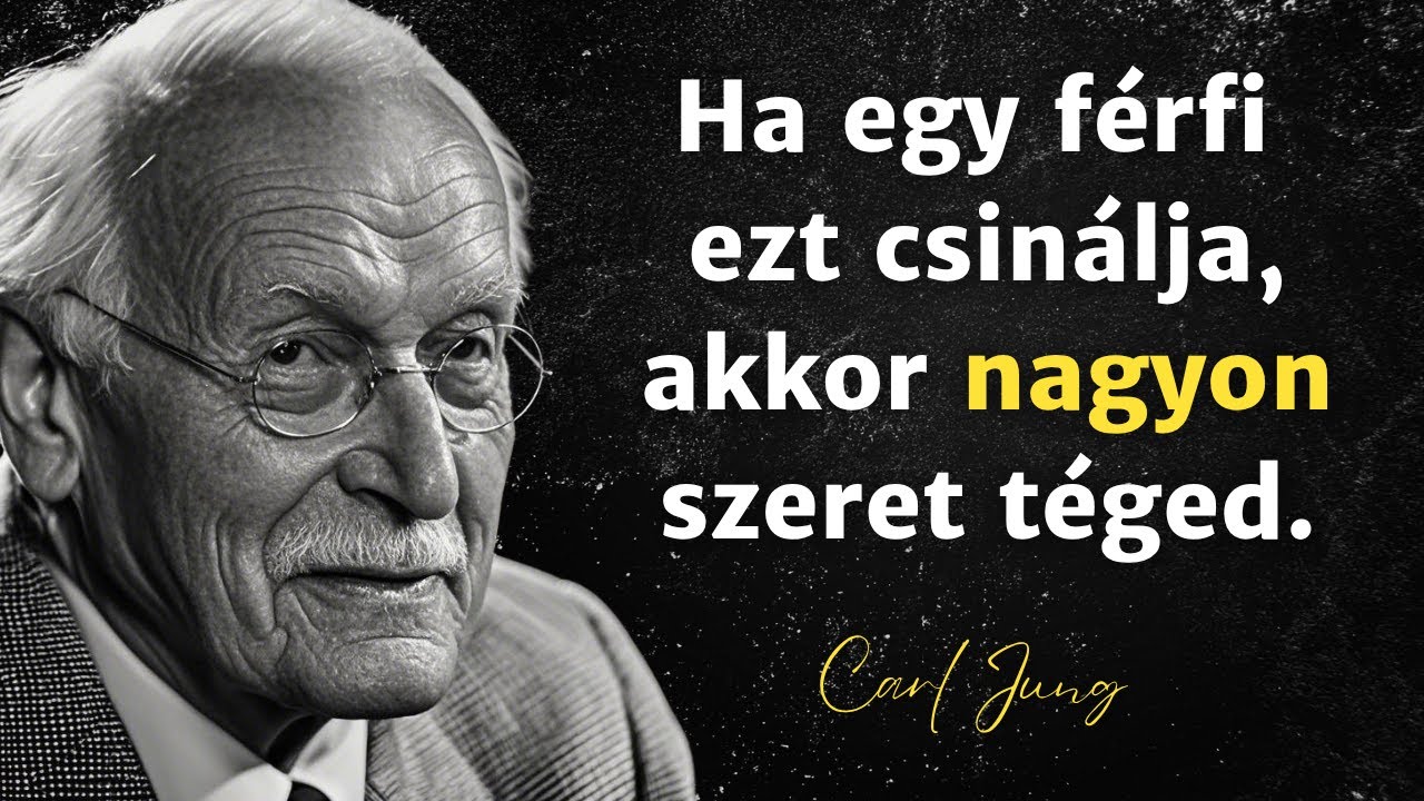 Tudd meg, mit tesz egy FÉRFI, amikor IGAZÁN szeret téged - Carl Jung Eredeti