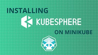 Installing Kubesphere on Minikube