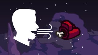 If I Breathe, The Video Ends - Among Us