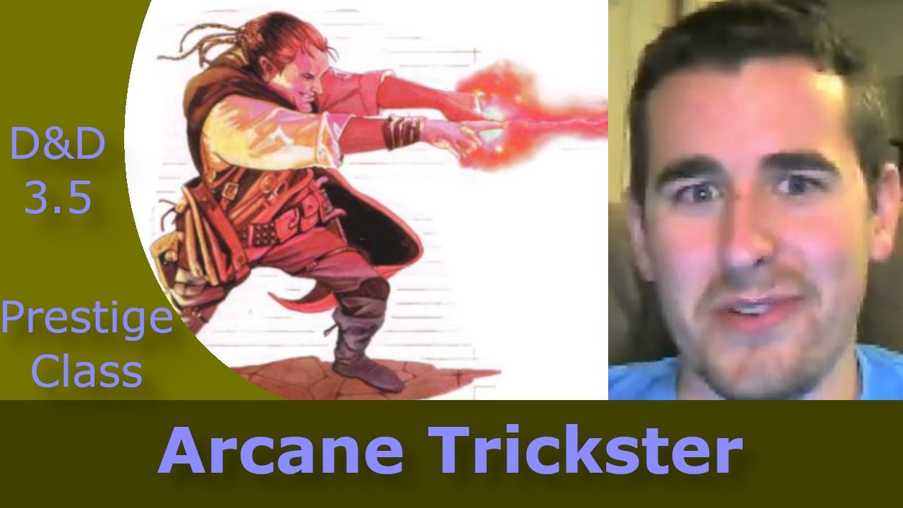 Are Arcane Tricksters Any Good In D&D 3.5? YouTube