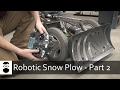 Robotic Snow Plow - Part 2