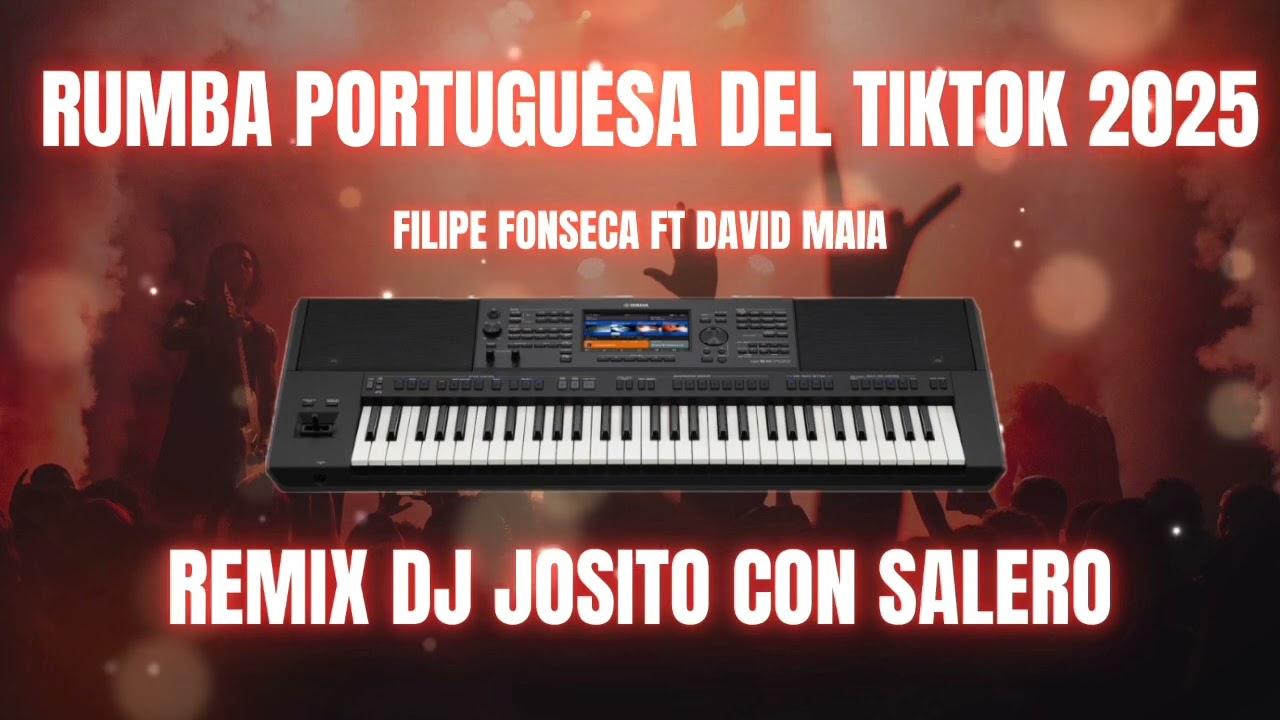 Rumba Portuguesa Del Tiktok - Filipe Fonseca Y David Maia - Remix Dj Josito Con Salero