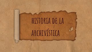 Historia animada de la archivística