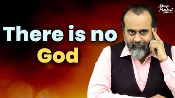 There is no God || Acharya Prashant