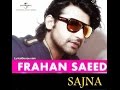 Sajna Teri Judai Video - by Farhan saeed