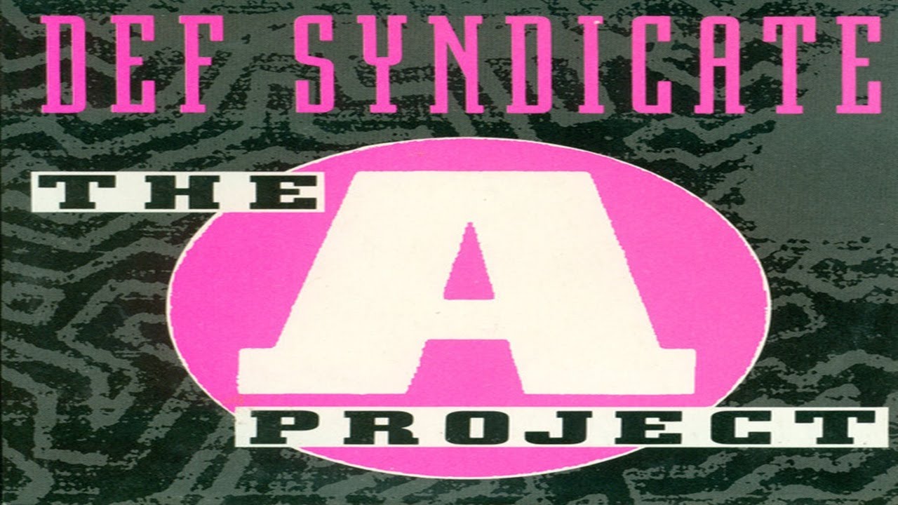 Def Syndicate - The A Project (1990) [SP Records - CD, Maxi-Single