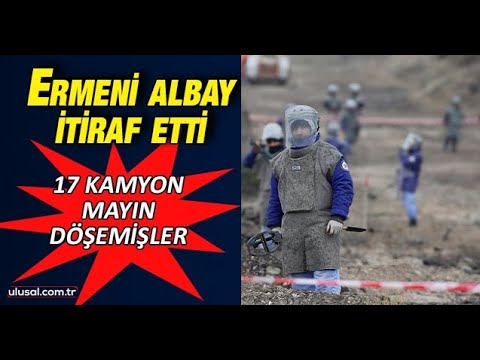 Ermeni albaydan mayın itirafı