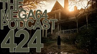 MEGA64 PODCAST: EPISODE 424