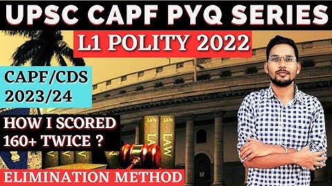 L1: 2022 Polity Previous Year Questions CAPF | UPSC CAPF PYQ Series #capfac2023 #capfac #upsccse
