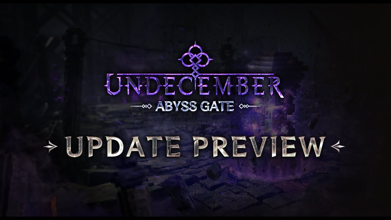 [UNDECEMBER] Season | Abyss Gate Update Preview