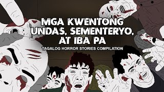 Mga Kwentong Undas, Sementeryo, at Iba pa | Tagalog Animated Horror Stories - October Compilation