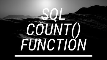 Episode 2 - SQL COUNT() Function Query