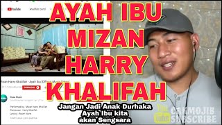 Download Lagu [ REACTION ] Mizan Harry Khalifah - Ayah Ibu