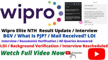 Wipro Result Update / Elite NTH Hiring / What is PJP?  LOI Received / Documents Verification /Survey