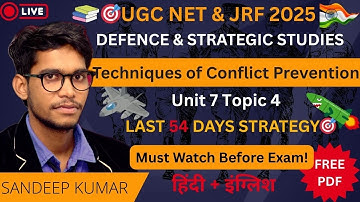 Conflict Prevention Techniques | Unit 7 Topic 4 | Defence & Strategic Studies UGC NET 2025 REVISION