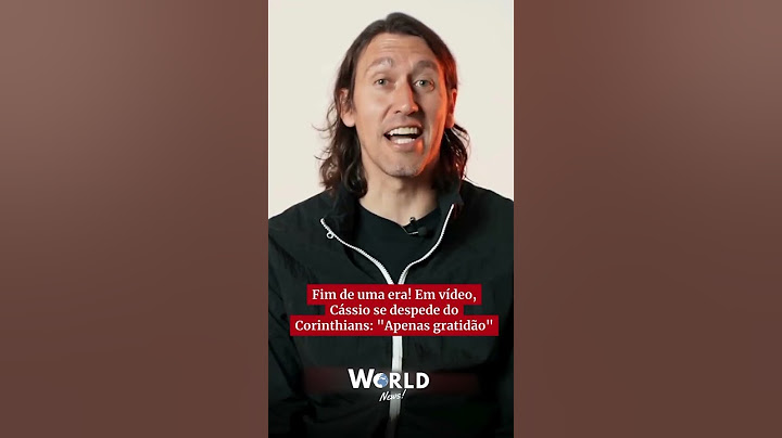 CÁSSIO SE DESPEDE DO CORINTHIANS
