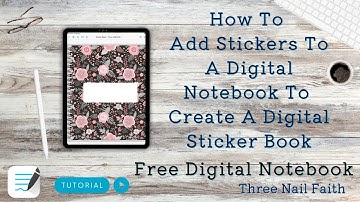 Learn how to create a digital sticker book in Goodnotes | GoodNotes Tutorial | Free Digital Notebook