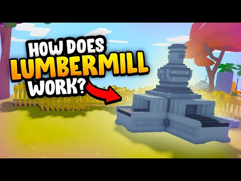 How does LUMBERMILL Work!? in Roblox Islands (Skyblock)