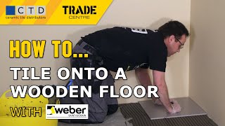 How To Tile Onto A Wooden Floor