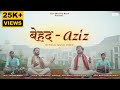 BEHAD AZIZ God Is My Beloved OFFICIAL MUSIC VIDEO 4K NEW HINDI SUFI CHRISTIAN SONG 2025 ZWB BEHAD AZIZ God Is My Beloved OFFICIAL MUSIC VIDEO 4K NEW HINDI SUFI CHRISTIAN SONG 2025 ZWB