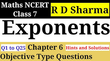 Class 7 RD Sharma Chapter 6 Exponents Objective Type Questions Q1 to Q25 Hints and Solutions Maths