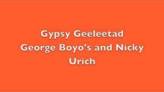 Gypsy Geeleetad By George Boyo's and Nicky Urich chords