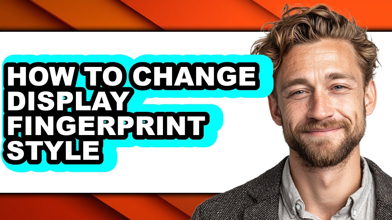 How to Change Display Fingerprint Style (full Guide) - YouTube