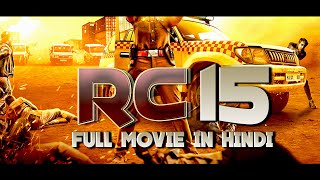 RC15 | New Hindi Dubbed Action Movie 2024 | New South Indian Blockbuster Movie | South Movie 2024