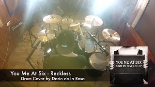You Me At Six - Reckless (Drum Cover by Darío de la Rosa)