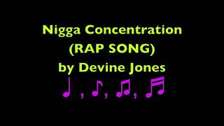 Nigga Concentration - Devine Jones
