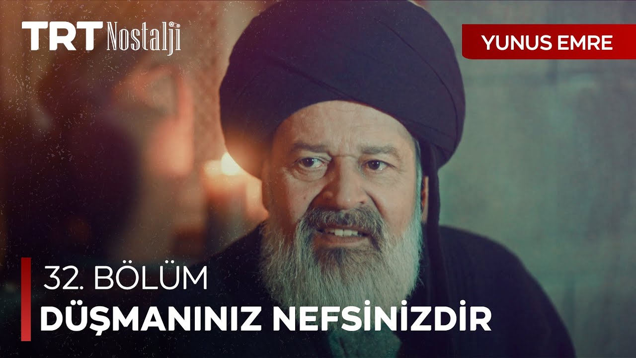 “Sizin en büyük düşmanınız nefsinizdir ” - Yunus Emre Özel Sahneler @NostaljiTRT