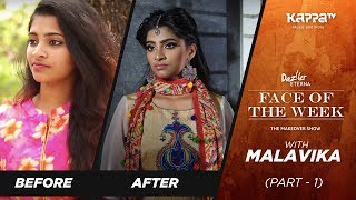 Malavika Part 1 - Face Of The Week - Kappa Tv