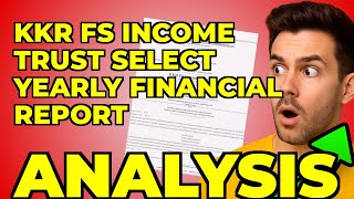 My Key Takeaway From Kkr Fs Income Trust Selects Filing