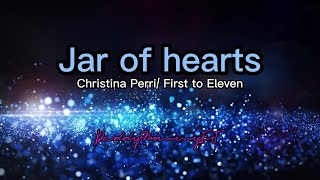 Jar of hearts (Christina Perri/ First to Eleven) lyrics \u0026 chords