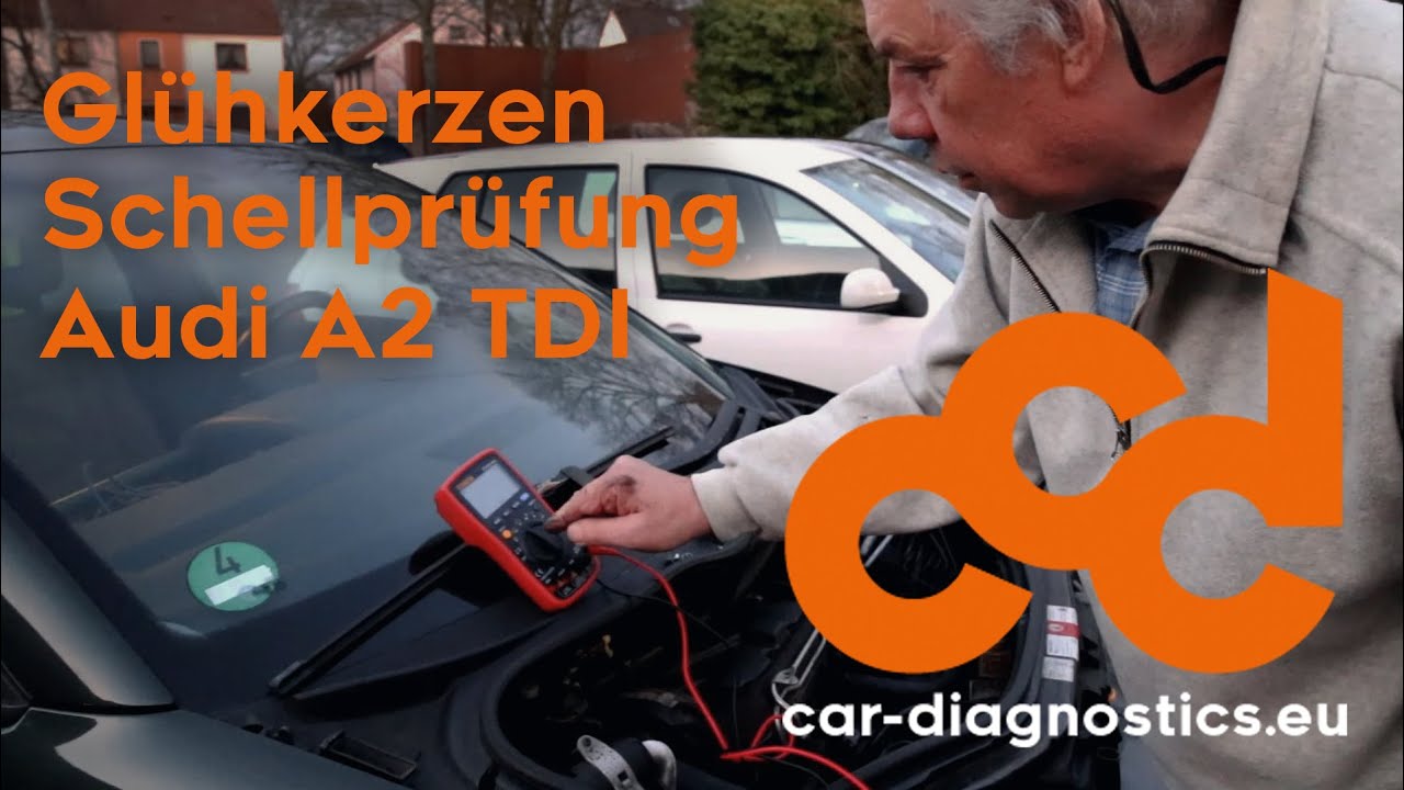 Audi A2: Glühkerzen-Diagnose