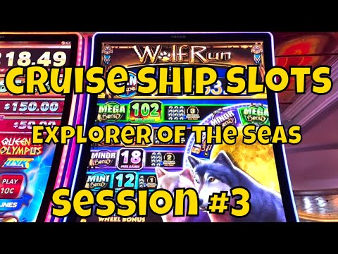 Cruise Ship Slots - Explorer of the Seas - Session #3 of 11