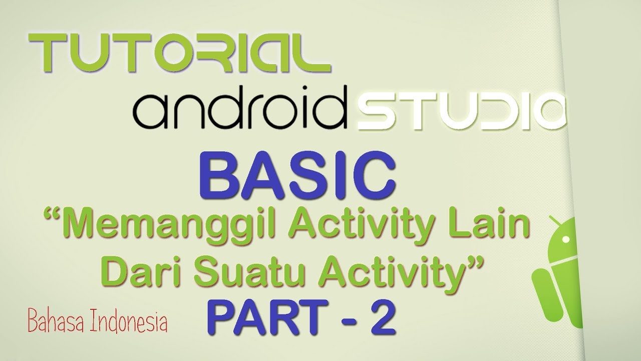 Tutorial - Android Studio Memanggil Activity Lain dari Suatu Activity ...