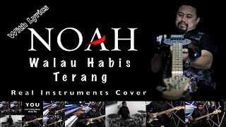 Walau Habis Terang - Peterpan - Noah - Real Instruments Cover - No Vocal (Karaoke w/ Lyrics)