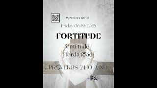 WOTD: FORTITUDE - 06/19/2026
