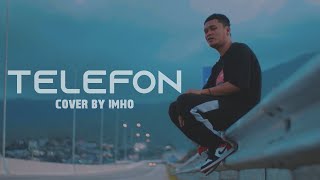 TELEFON - Gihon Marel feat. Toton Caribo || Cover By iMho