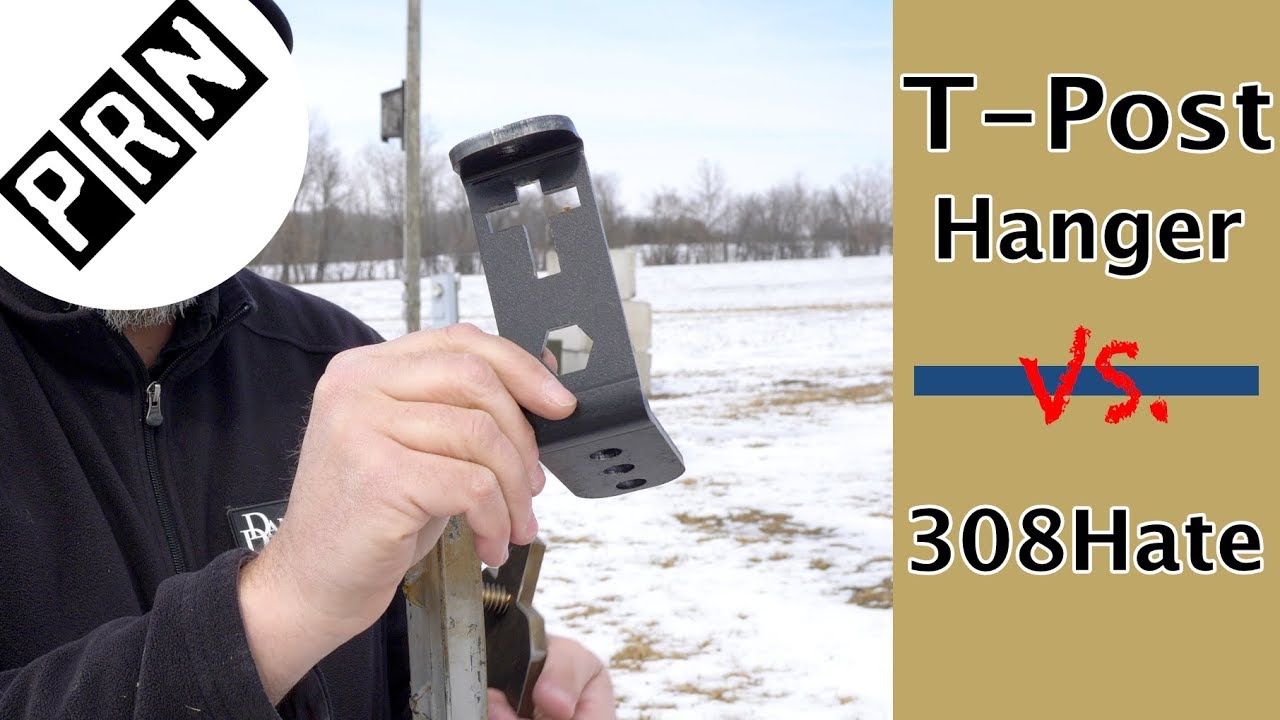 T Post Hanger 308Hate YouTube