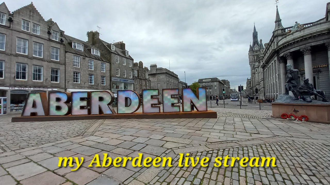 Aberdeen Day Out My Live Stream (B)Scotland...2023... YouTube