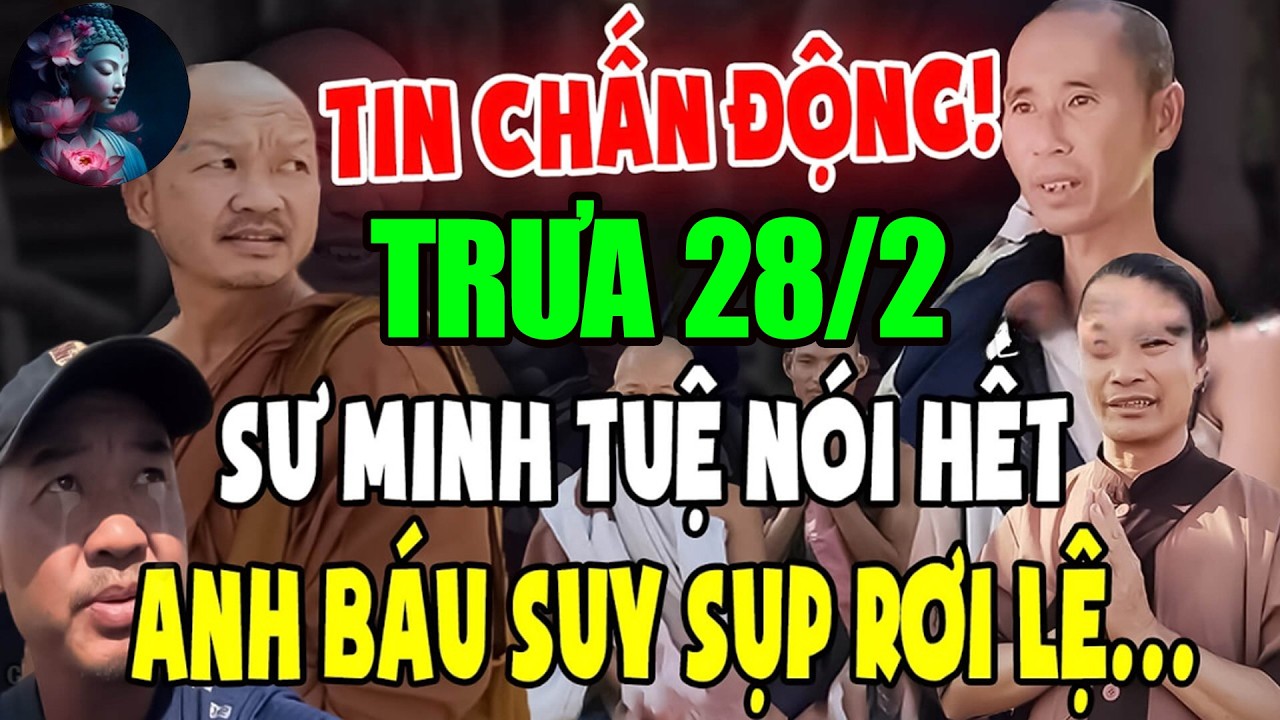 🔴CỰC NÓNG_Bản Tin 12h TRƯA Ngày 28.2 Đoàn Thầy Minh Tuệ mới nhất #thichminhtue #minhtue
